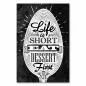 Preview: Schwarz-weißes Poster im Kreidetafel-Stil mit Löffel und dem Spruch "Life is Short Eat Dessert First". Preview: Schwarz-weißes Poster im Kreidetafel-Stil mit Löffel und dem Spruch "Life is Short Eat Dessert First".